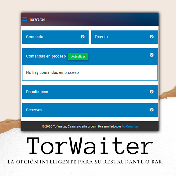 TorWaiter, camarero a la orden